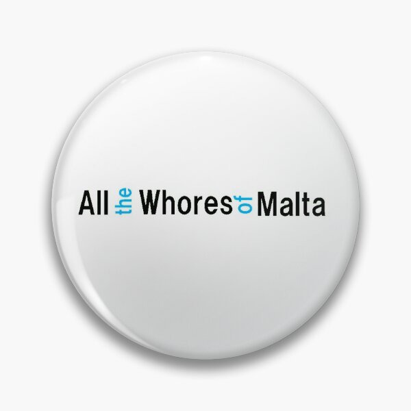 Item preview, All the Whores of Malta  designed and sold by RyanLJ.