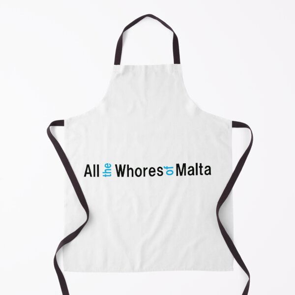 Item preview, All the Whores of Malta designed and sold by RyanLJ.
