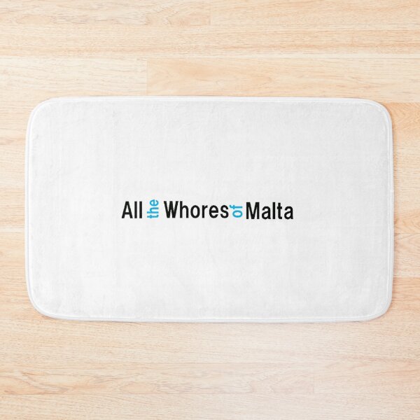 Item preview, All the Whores of Malta  designed and sold by RyanLJ.