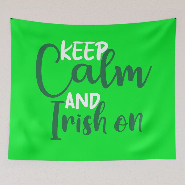 Item preview, KEEP CALM AND IRISH ON QUOTE IN CELEBRATION OF ST.PATRICKS DAY AS AN IRISH designed and sold by Adhiambo.