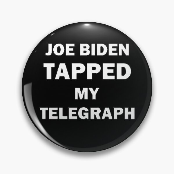 Item preview, Joe Biden Tapped My Telegraph designed and sold by bebopboop.