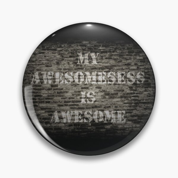 Item preview, My awesomeness is awesome designed and sold by habilephoto.