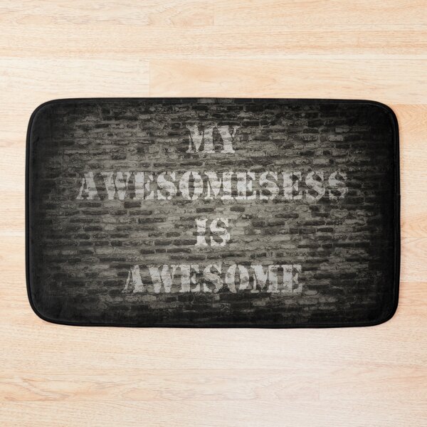 Item preview, My awesomeness is awesome designed and sold by habilephoto.