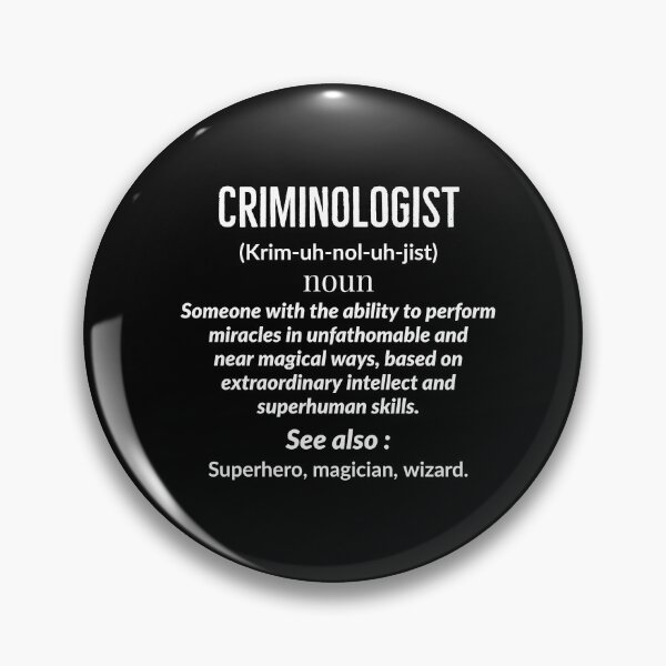 Item preview, Criminologist Definition designed and sold by AwesomeWorld1.
