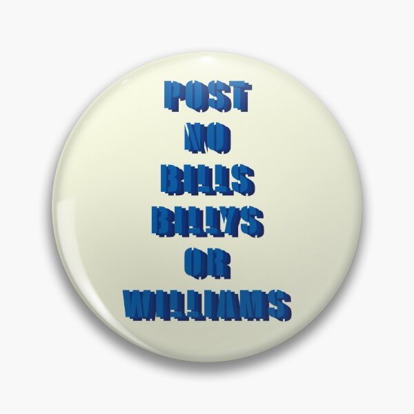 Item preview, Post no bills, Billys, or Williams  designed and sold by sarahpags.