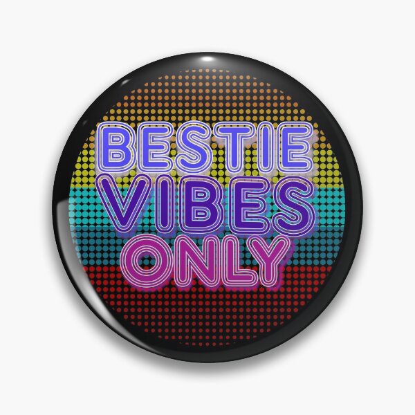Item preview, Bestie Vibes Only Color Dots designed and sold by Rooster Syndicate.