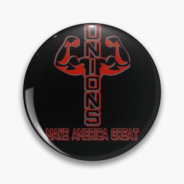 Item preview, Unions Make America Great Union Support  designed and sold by CharJens.
