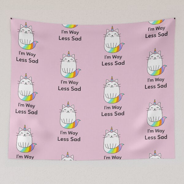 Item preview, I'm Way Less Sad Meownicorn designed and sold by Cupart.