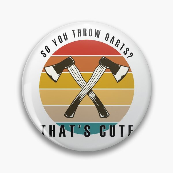 Item preview, Axe Throwing Funny - So You Throw Darts Thats Cute designed and sold by YOUR SHOP.