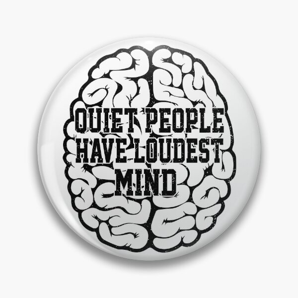 Item preview, Quiet People Have Loudest Mind designed and sold by YAHIA-14.