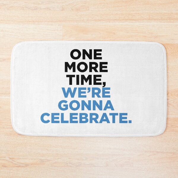 Item preview, One more time, we're gonna celebrate. Djs gift. designed and sold by paulo silveira.