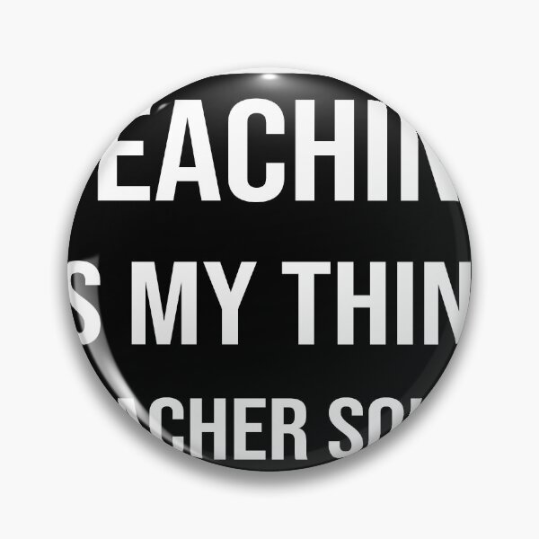 Item preview, Teaching Is My Thing Teacher Squad designed and sold by Style2Vie.
