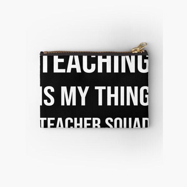 Item preview, Teaching Is My Thing Teacher Squad designed and sold by Style2Vie.