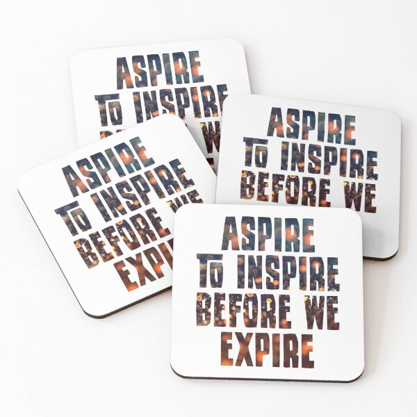 Item preview, Aspire to inspire before we expire designed and sold by portokalis.