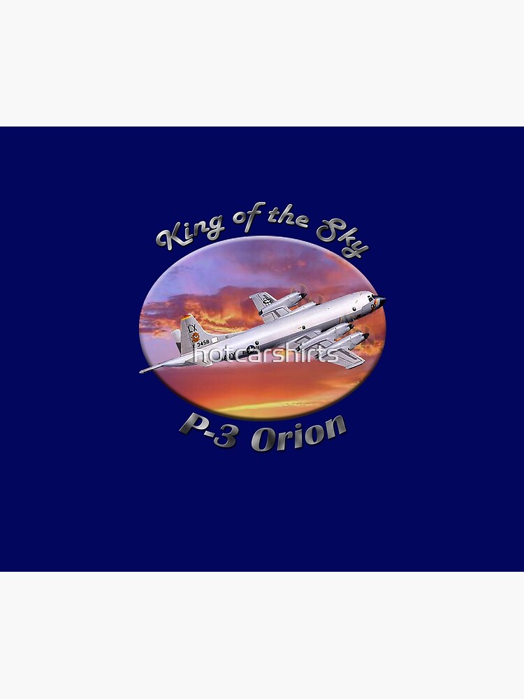 P-3 Orion King Of The Sky by hotcarshirts