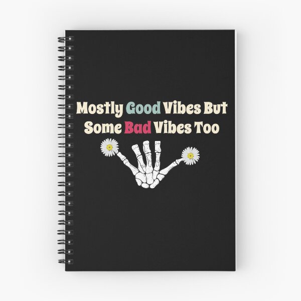 Item preview, Mostly Good Vibes But Some Bad Vibes Too designed and sold by AcquiredHumor.
