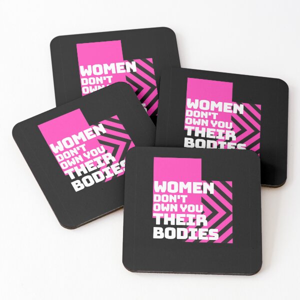 Item preview, Women Don't Own You Their Bodies - Women Objectification designed and sold by Cupart.
