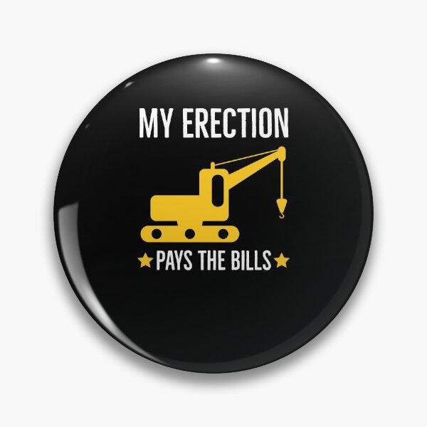 Item preview, My Erection pays the bills designed and sold by AwesomeWorld1.