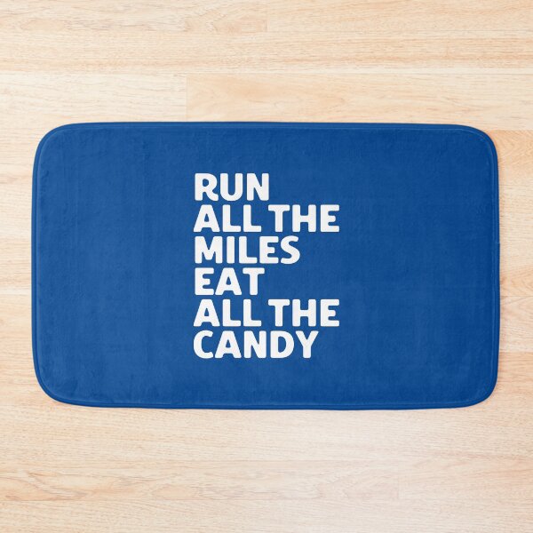 Item preview, Run All The Miles Eat All The Candy #1 designed and sold by SalahBlt.
