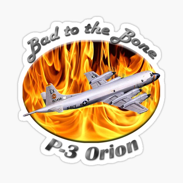 P-3 Orion Bad To The Bone Sticker