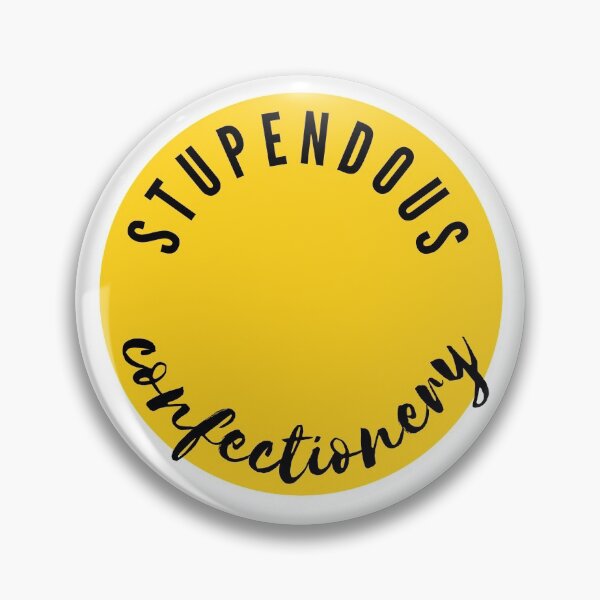 Item preview, A Stupendous Confectionery | Meme designed and sold by itsokaybyme.