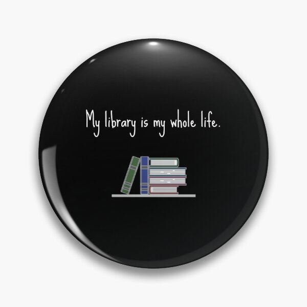 Item preview, My library is my whole life designed and sold by malo Barbier.