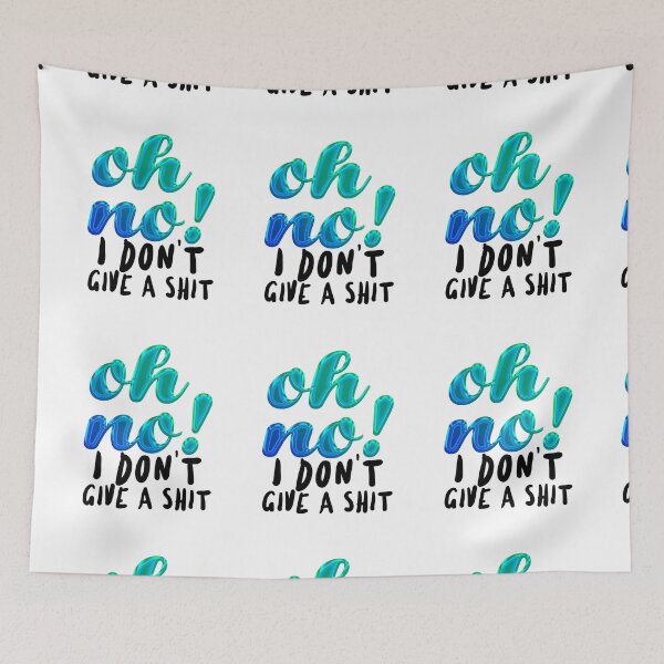 Item preview, Oh No! I don't give a shit designed and sold by TheRightHonMP.