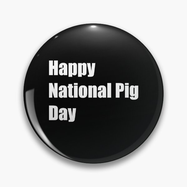 Item preview, Happy National Pig Day designed and sold by Rizwandogar.