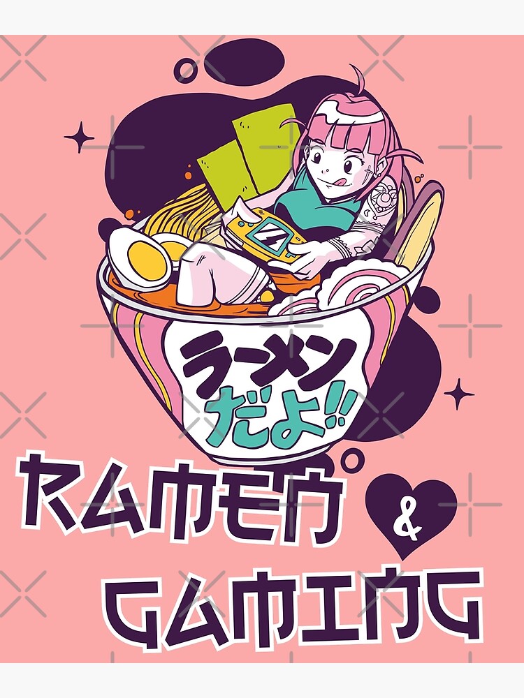 Ramen And Gaming Loving Girl Poster For Sale By Frosty1489 Redbubble