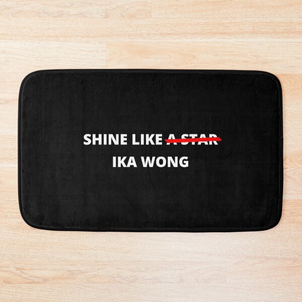 Item preview, Shine like Ika Wong! designed and sold by TURQUOISESWAG.
