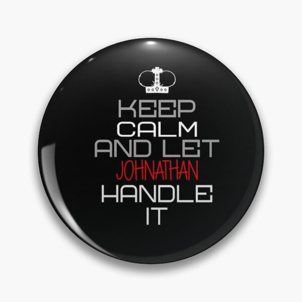 Item preview, Keep Calm And Let Johnathan Handle It designed and sold by IcyTees.