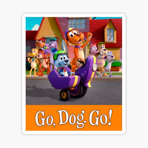 "Go, Dog. Go!" Sticker for Sale by DeFacci Redbubble