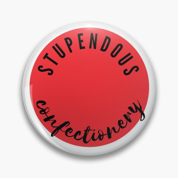 Item preview, A Stupendous Confectionery | Meme designed and sold by itsokaybyme.