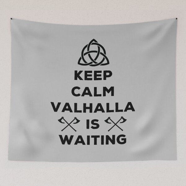 Item preview, Keep Calm Valhalla is Waiting designed and sold by MerchActually.