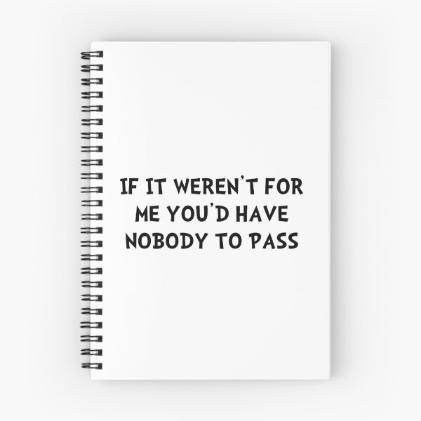 Item preview, Nobody To Pass designed and sold by TheBestStore.
