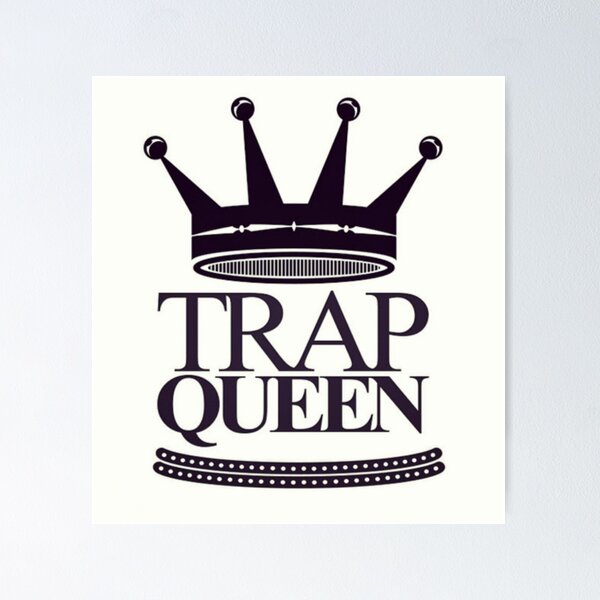 Item preview, TRAP QUEEN  designed and sold by Ravanna Lotus.