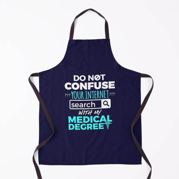 Item preview, Doctor Physician Design Do Not Confuse Your Internet Search With My Medical Degree designed and sold by jaygo.
