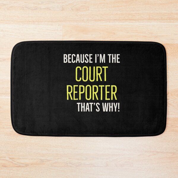Item preview, Because Im The Court Reporter Thats Why designed and sold by AwesomeWorld1.