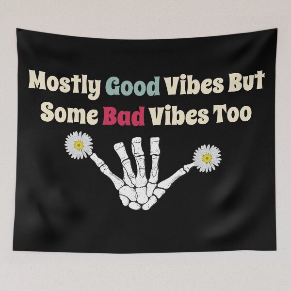 Item preview, Mostly Good Vibes But Some Bad Vibes Too designed and sold by AcquiredHumor.