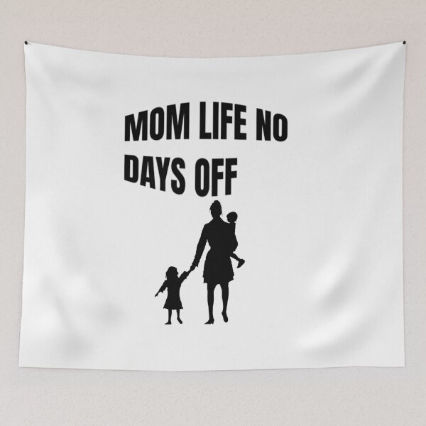 Item preview, Mom Life No Days Off  designed and sold by WowAllinOne.