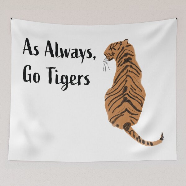Item preview, As Always, Go Tigers Tapestry  designed and sold by ellm.