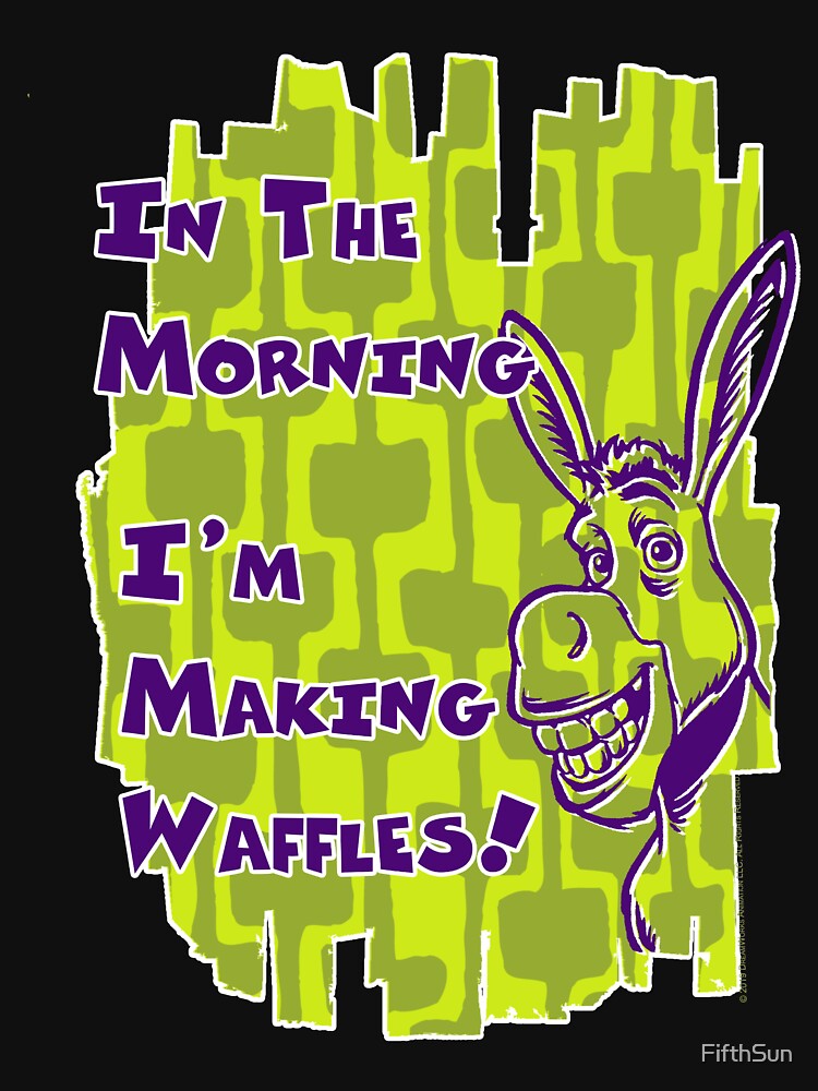 Disover Shrek Donkey In The Morning I'm Making Waffles | Essential T-Shirt 