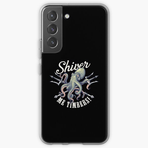 Shiver Me Timbers! Samsung Galaxy Soft Case