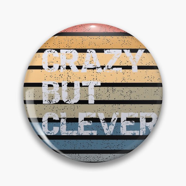Item preview, Crazy but clever!. Text based design designed and sold by bernd49.