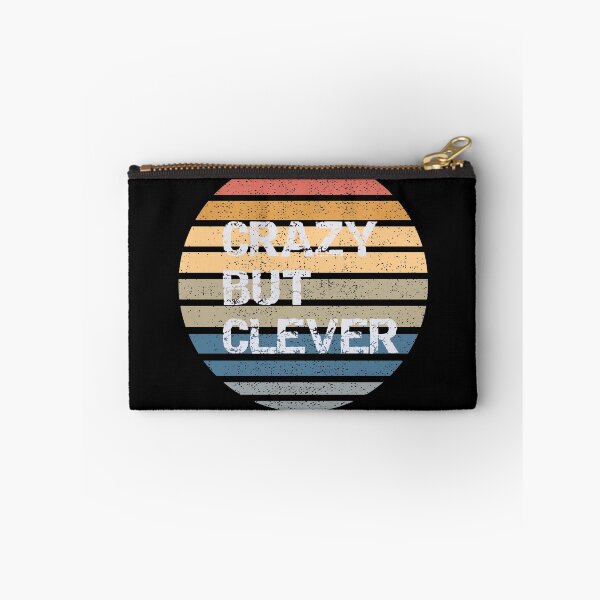 Item preview, Crazy but clever!. Text based design designed and sold by bernd49.