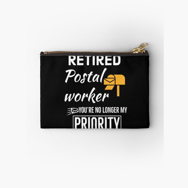 Item preview, Retired Postal Worker Youre no longer my priority designed and sold by AwesomeWorld1.