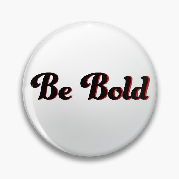Item preview, Be Bold sticker in black and red with white border designed and sold by StickersbyVW.