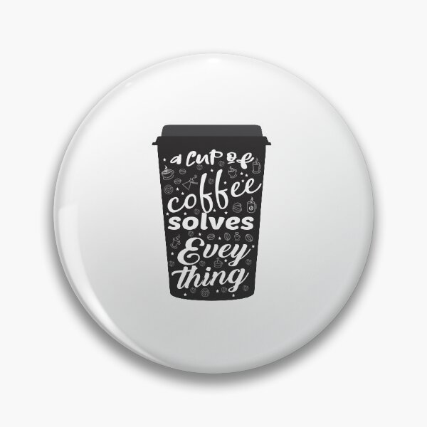 Item preview, A Cup Of Coffee Solves Everything designed and sold by Marstore.