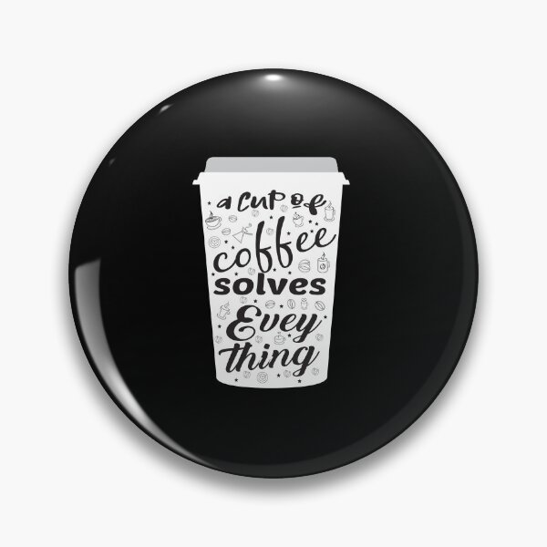 Item preview, A Cup Of Coffee Solves Everything Funny designed and sold by Marstore.