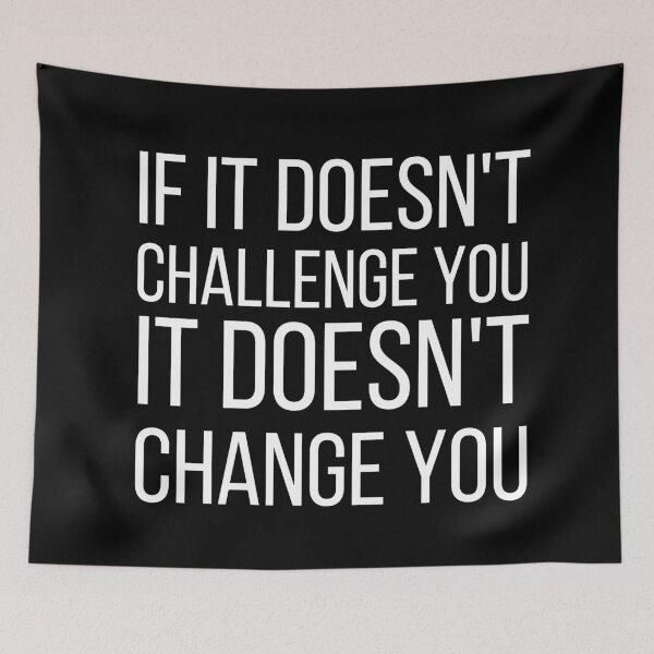 Item preview, If It Doesnt Challenge You It Doesnt Change You | Motivational designed and sold by KarolinaPaz.